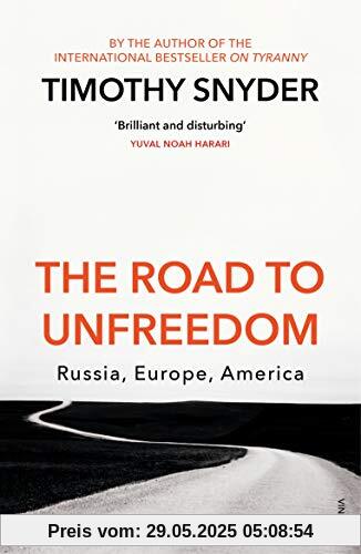 The Road to Unfreedom: Russia, Europe, America