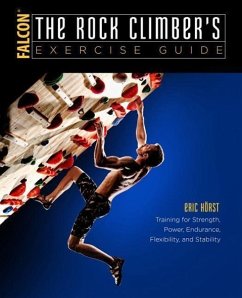 The Rock Climber's Exercise Guide von Falcon Guides / Rowman & Littlefield