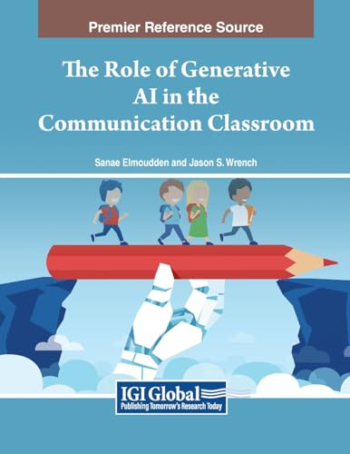 The Role of Generative AI in the Communication Classroom von IGI Global