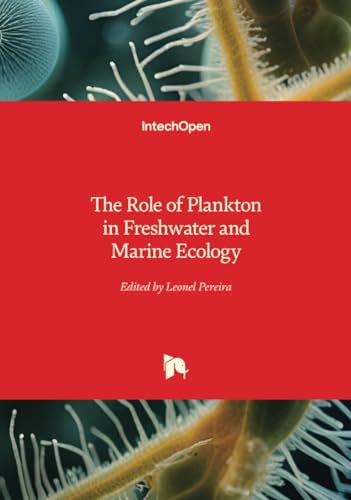 The Role of Plankton in Freshwater and Marine Ecology von IntechOpen