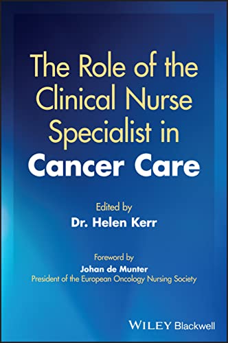 The Role of the Clinical Nurse Specialist in Cancer Care von Wiley-Blackwell