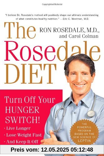 The Rosedale Diet: Turn Off Your Hunger Switch