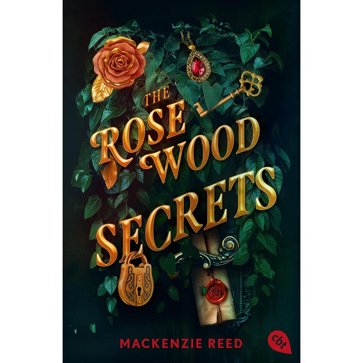 The Rosewood Secrets The Rosewood Secrets von cbt