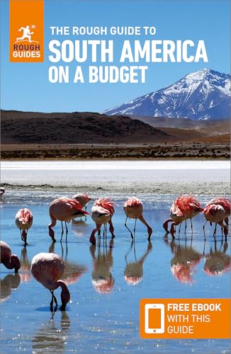 The Rough Guide to South America on a Budget: Travel Guide with eBook (Rough Guides on a Budget) von Rough Guides