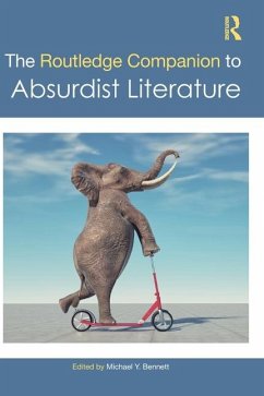 The Routledge Companion to Absurdist Literature von Taylor & Francis Ltd
