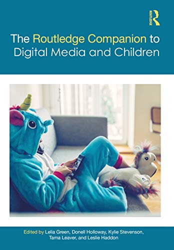 The Routledge Companion to Digital Media and Children (Routledge Media and Cultural Studies Companions) von Routledge