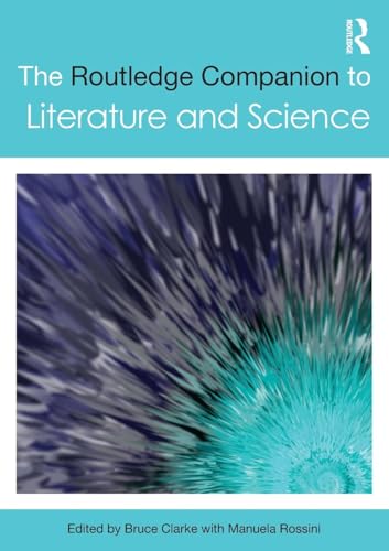 The Routledge Companion to Literature and Science (Routledge Literature Companions) von Routledge