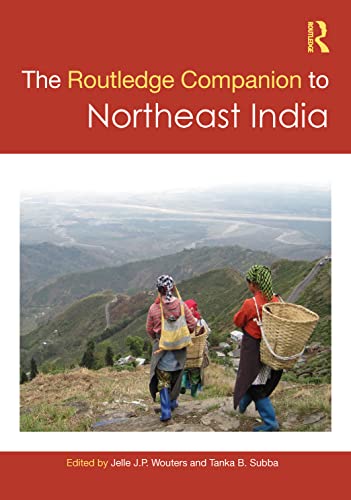 The Routledge Companion to Northeast India von Routledge India