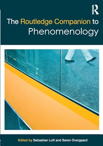 The Routledge Companion to Phenomenology (Routledge Philosophy Companions) von Routledge
