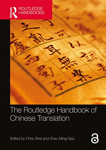 The Routledge Handbook of Chinese Translation (Routledge Language Handbooks)