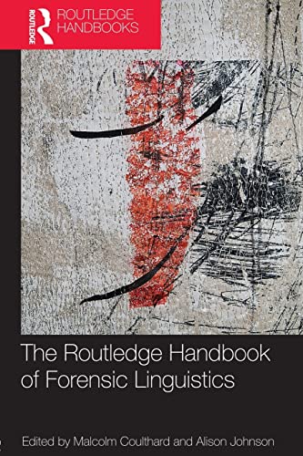 The Routledge Handbook of Forensic Linguistics (Routledge Handbooks in Applied Linguistics) von Routledge