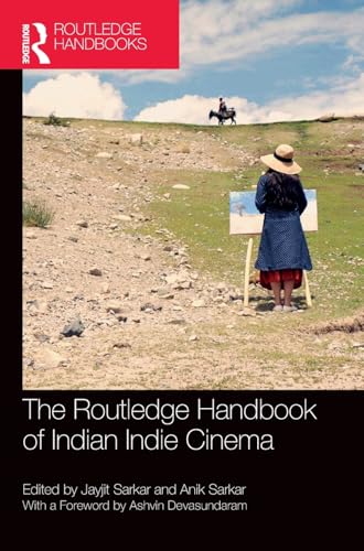 The Routledge Handbook of Indian Indie Cinema The Routledge Handbook of Indian Indie Cinema von Routledge India