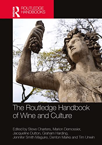 The Routledge Handbook of Wine and Culture (Routledge Handbooks)