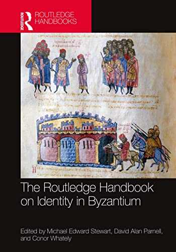 The Routledge Handbook on Identity in Byzantium (Routledge History Handbooks) von Taylor & Francis