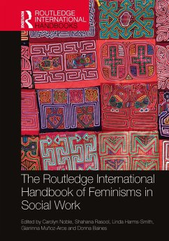 The Routledge International Handbook of Feminisms in Social Work (eBook, PDF) von Taylor & Francis