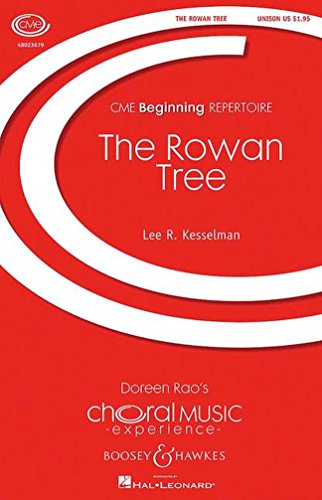 The Rowan Tree: Traditional Scottish Folk Song. Chor (SA) und Klavier. Chorpartitur. (Choral Music Experience)