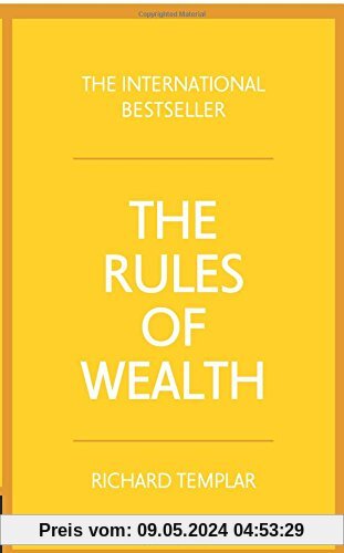 The Rules of Wealth:A personal code for prosperity and plenty: A personal code for prosperity and plenty (4th Edition)