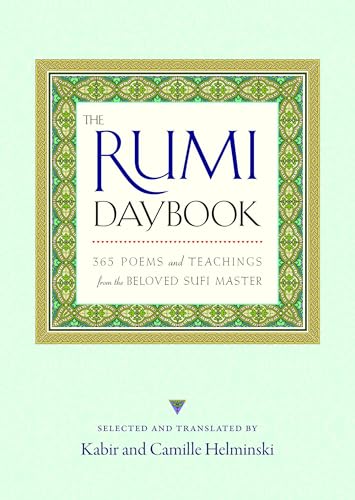 The Rumi Daybook: 365 Poems and Teachings from the Beloved Sufi Master von Shambhala