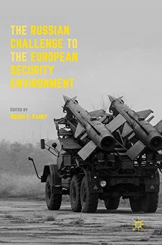 The Russian Challenge to the European Security Environment The Russian Challenge to the European Security Environment von MACMILLAN