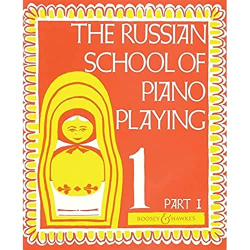 The Russian School of Piano Playing: Vol. 1 Part 1. Klavier. von Boosey & Hawkes