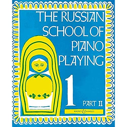 The Russian School of Piano Playing: Vol. 1b. Klavier.