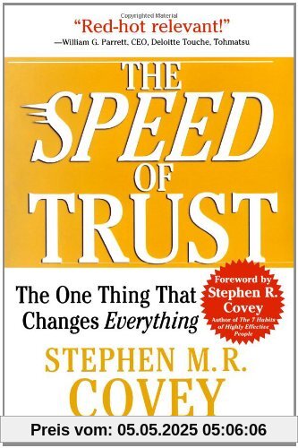 The SPEED of Trust: The One Thing That Changes Everything