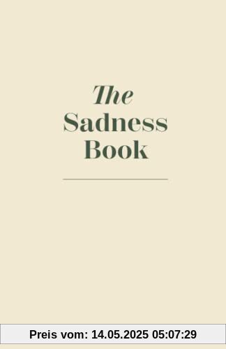 The Sadness Book - A Journal To Let Go