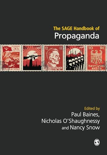 The SAGE Handbook of Propaganda von Sage Publications