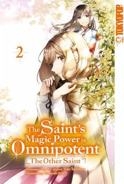 The Saint's Magic Power is Omnipotent: The Other Saint 02 von Tokyopop