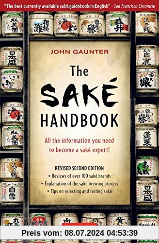 The Sake Handbook: All the Information You Need to Become a Sake Expert!