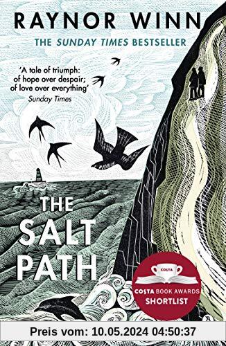 The Salt Path: The Sunday Times bestseller, shortlisted for the 2018 Costa Biography Award & The Wainwright Prize