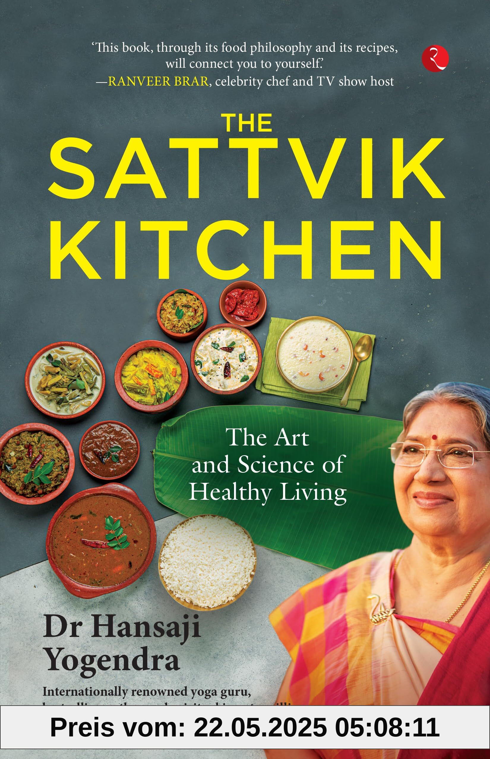 The Sattvik Kitchen: The Art and Science of Healthy Living