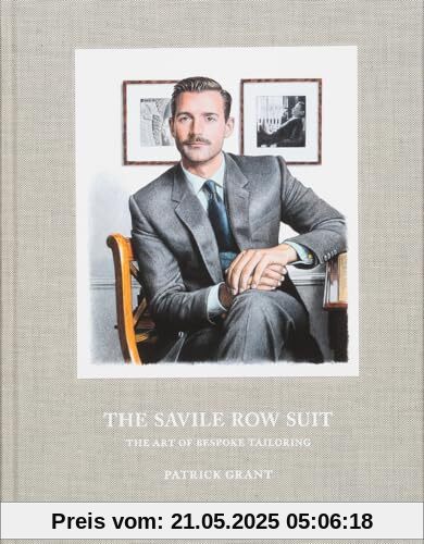 The Savile Row Suit: The Art of Bespoke Tailoring