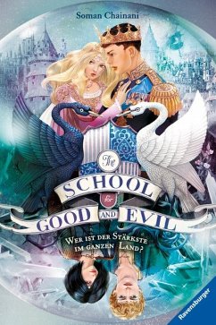 Wer ist der Stärkste im ganzen Land? / The School for Good and Evil Bd.5 von Ravensburger Verlag
