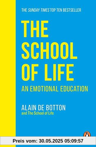 The School of Life: An Emotional Education The School of Life: An Emotional Education