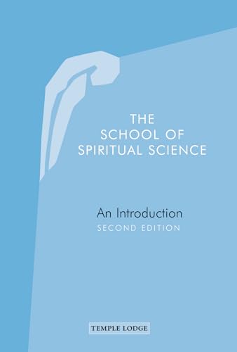 The School of Spiritual Science: An Introduction von Temple Lodge Publishing