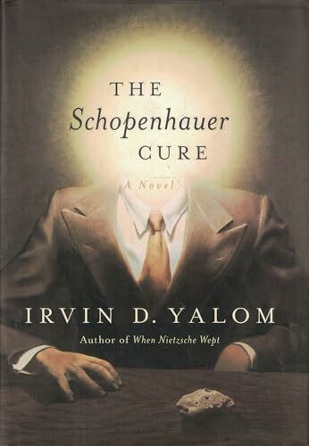 The Schopenhauer Cure (Rough Cut): A Novel