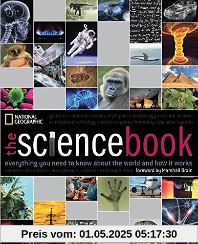 The Science Book: Everything You Need to Know About the World and How It Works (National Geographic)
