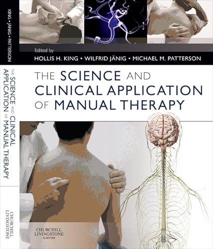 The Science and Clinical Application of Manual Therapy von Churchill Livingstone