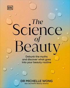 The Science of Beauty von Dorling Kindersley Ltd.