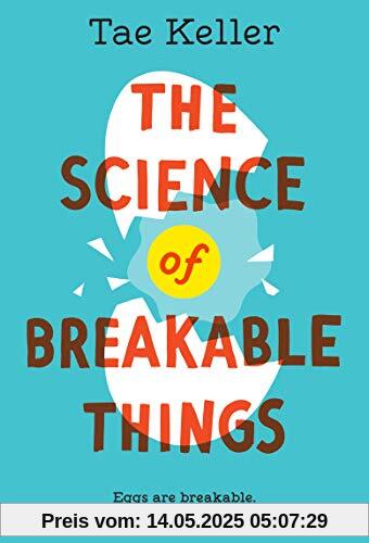 The Science of Breakable Things