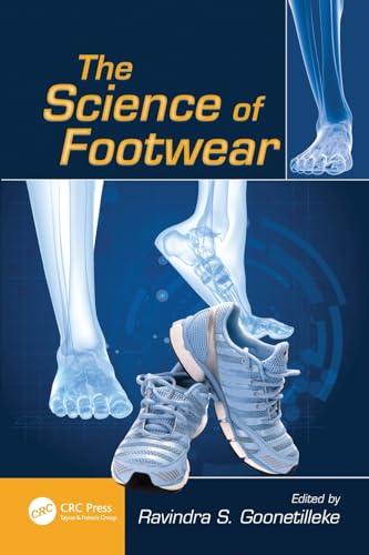 The Science of Footwear (Human Factors and Ergonomics) von CRC Press