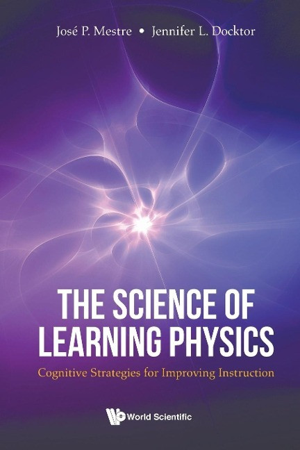 The Science of Learning Physics The Science of Learning Physics