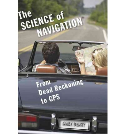 The Science of Navigation von Johns Hopkins University Press