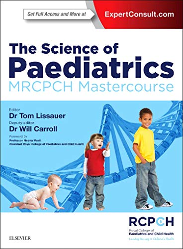 The Science of Paediatrics: MRCPCH Mastercourse (MRCPCH Study Guides)
