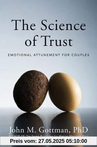 The Science of Trust: Emotional Attunement for Couples