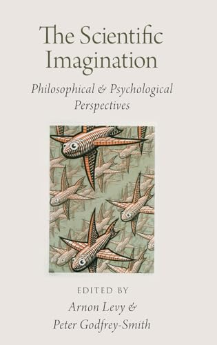 The Scientific Imagination: Philosphical and Psychological Perspectives von OUP USA