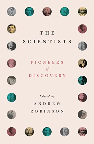 The Scientists: Pioneers of Discovery von Thames & Hudson