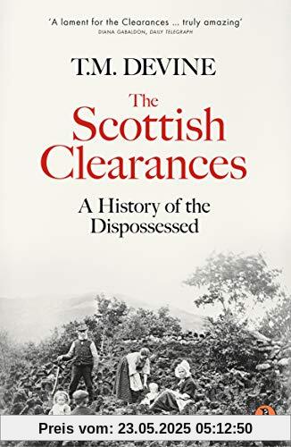 The Scottish Clearances: A History of the Dispossessed, 1600-1900