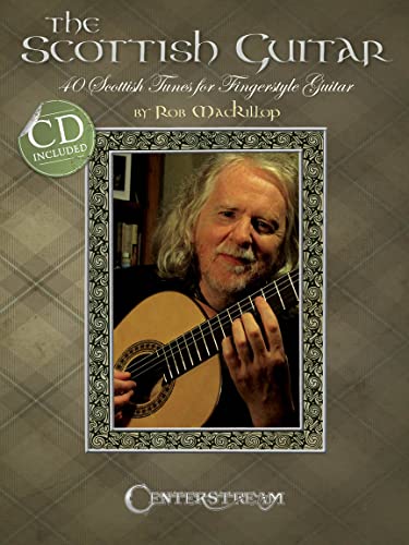 The Scottish Guitar - 40 Scottish Tunes For Fingerstyle Guitar: Noten, CD für Gitarre (Book & CD)